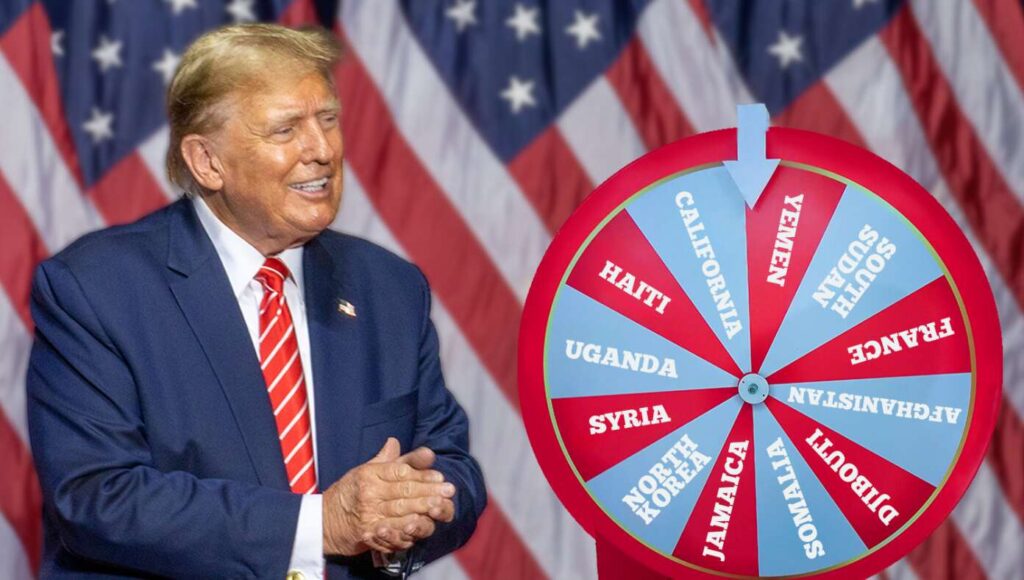 Trump’s ‘Wheel of Random Country You Get Deported To,’ per satirical August 2025 news.